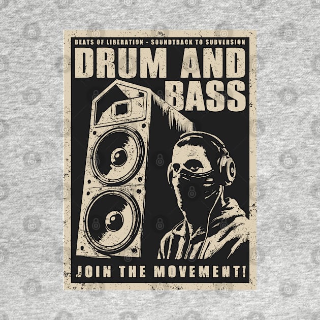 Drum and Bass - Join The Movement by Dazed Pig